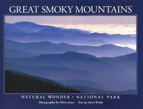 Imagen de archivo de Great Smoky Mountains : Natural Wonder, National Park a la venta por Better World Books