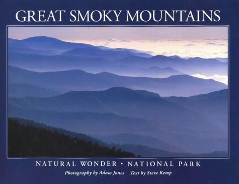 Stock image for Great Smoky Mountains : Natural Wonder, National Park for sale by Better World Books