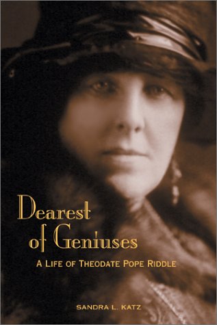 Imagen de archivo de Dearest of Geniuses: A Life of Theodate Pope Riddle a la venta por SecondSale