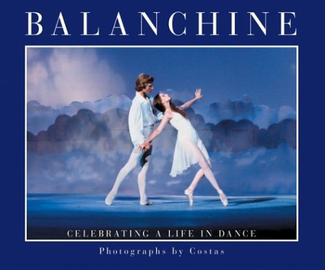 Imagen de archivo de Balanchine : Celebrating a Life in Dance a la venta por Better World Books