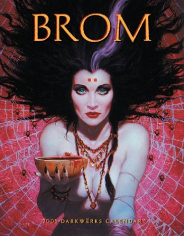 Brom 2005 Calendar: Darkwerks (9781559499149) by Brom