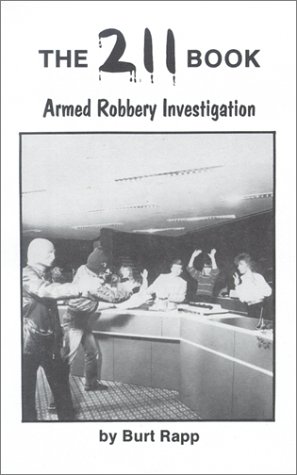 Beispielbild fr The Two Eleven Book: Armed Robbery Investigation zum Verkauf von Bookmans