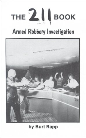Stock image for The Two Eleven Book: Armed Robbery Investigation for sale by Bookmans