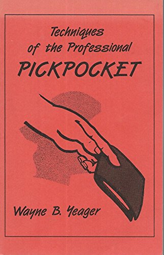 9781559500463: Techniques of the Professional Pickpocket