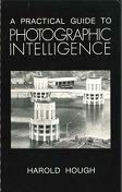 Stock image for A Practical Guide to Photographic Intelligence for sale by Better World Books