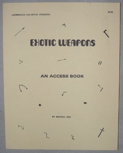 Imagen de archivo de Exotic Weapons: An Access Book a la venta por Bookmans