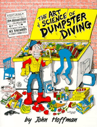 The Art and Science of Dumpster Diving (9781559500883) by Hoffman, John