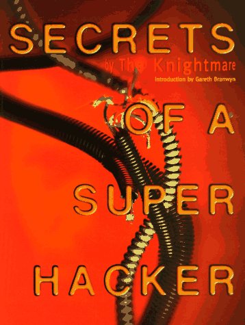 9781559501064: Secrets of a Super Hacker