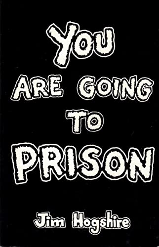 Imagen de archivo de You Are Going To Prison a la venta por GF Books, Inc.