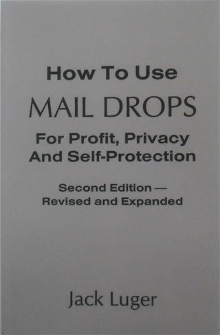 9781559501521: How to Use Mail Drops for Profit, Privacy and Self-Protection