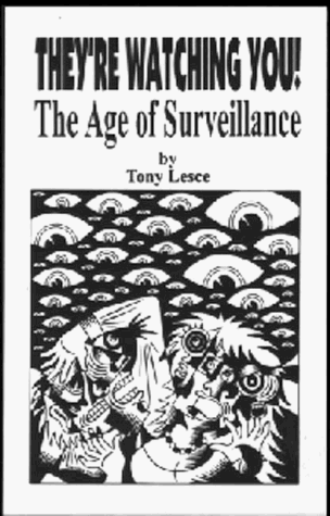 9781559501750: They're Watching You: The Age of Surveillance