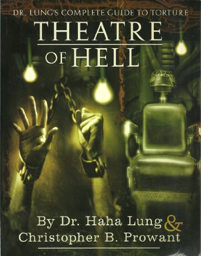 9781559502351: Theatre of Hell : Dr. Lung's Complete Guide to Torture