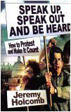 Imagen de archivo de Speak Up, Speak Out And Be Heard: How to Protest and Make It Count a la venta por SecondSale