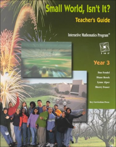 Beispielbild fr Year 3: Teacher's Guide - Small World, Isn't It? (Interactive Mathematics Program) zum Verkauf von ThriftBooks-Dallas