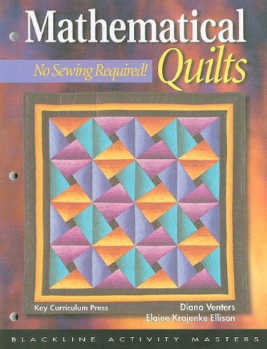 Stock image for Mathematical Quilts: No Sewing Required (Blackline Activity Masters) for sale by HPB-Ruby