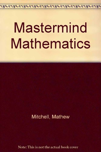 Stock image for Mastermind Mathematics: Logic, Strategies, and Proofs for sale by SecondSale