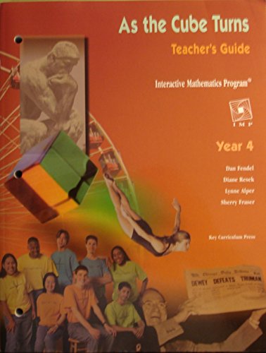 Imagen de archivo de As The Cube Turns Teacher's Guide Interactive Mathematics Program Year 4, Grades 9-12 a la venta por Jenson Books Inc