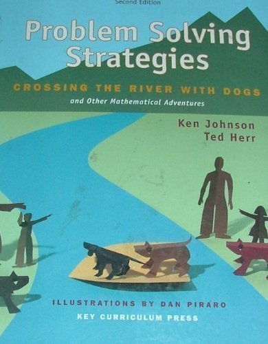 Stock image for Problem Solving Strategies: Crossing the River with Dogs and Other Mathematical Adventures for sale by Books of the Smoky Mountains
