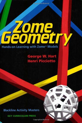 Beispielbild fr Zome Geometry: Hands on Learning with Zome Models zum Verkauf von Greener Books