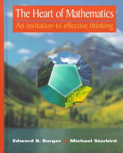 9781559534079: The Heart of Mathematics: An invitation to effective thinking