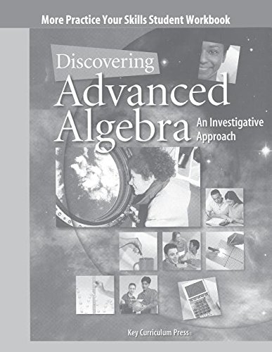 Stock image for Discovering Advanced Algebra: An Investigative Approach, Practice Your Skills Student Workbook for sale by Georgia Book Company