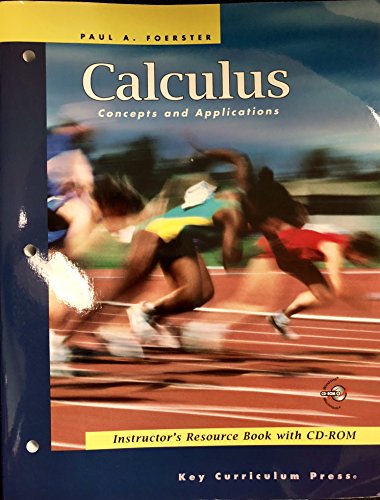 Imagen de archivo de Calculus: Concepts and Applications, Instructor's Resource Book with CD/ROM (Advanced Mathematics) a la venta por Better World Books