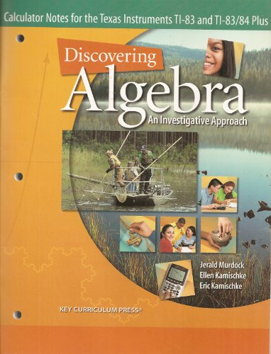 Imagen de archivo de Discovering Algebra: An Investigative Approach, Calculator Notes for the Texas Instruments TI-83 and TI-83/84 Plus a la venta por Your Online Bookstore