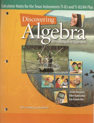 Stock image for Discovering Algebra: An Investigative Approach, Calculator Notes for the Texas Instruments TI-83 and TI-83/84 Plus for sale by Better World Books