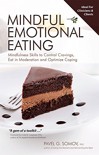 9781559570039: Mindful Emotional Eating: Mindfulness Skills to Control Cravings, Eat in Moderation and Optimize Coping