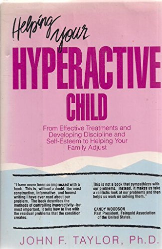 Imagen de archivo de Helping Your Hyperactive Child a la venta por Top Notch Books