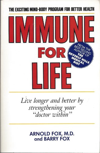 Imagen de archivo de Immune for Life : Live Longer and Better by Strengthening Your Doctor Within a la venta por Better World Books: West