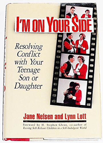 Beispielbild fr I'm on Your Side: Resolving Conflict with Your Teenage Son or Daughter zum Verkauf von The Maryland Book Bank