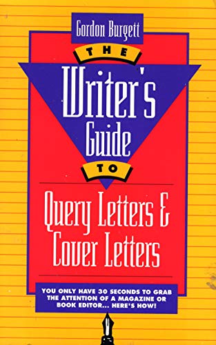 9781559581189: The Writer's Guide to Query Letters and Cover Letters