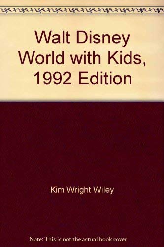 Beispielbild fr Walt Disney World with Kids, 1992 : The Unofficial Guide Including Epcot Center, Disney-MGM Studios and Universal Studios, Florida zum Verkauf von Better World Books