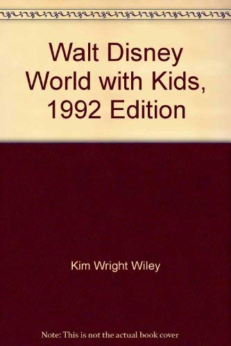 9781559581400: Walt Disney World with Kids, 1992 Edition