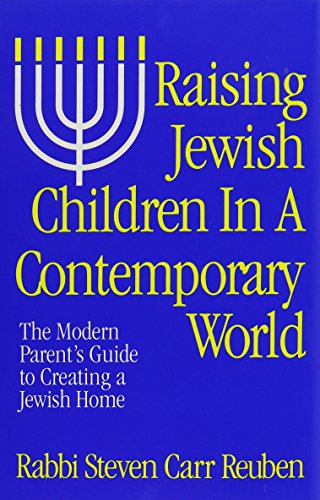 Beispielbild fr Raising Jewish Children in a Contemporary World: the modern parent's guide to creating a Jewish home zum Verkauf von Gil's Book Loft