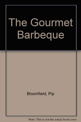 Beispielbild fr The Gourmet Barbeque zum Verkauf von Wonder Book