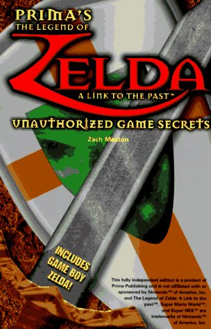 Stock image for The Legend of Zelda: A Link to the Past: Unauthorized Game Secrets for sale by ThriftBooks-Dallas