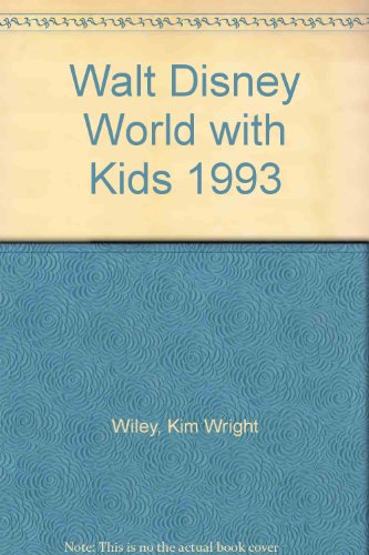 9781559582766: Walt Disney World with Kids, 1993 Edition