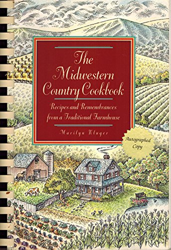 9781559582971: The Midwestern Country Cookbook: Recipes and Remembrances from a Traditional Farmhouse