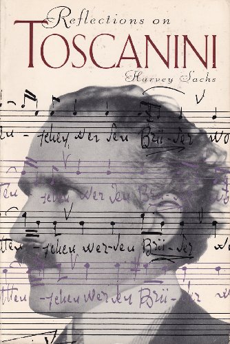 Stock image for REFLECTIONS ON TOSCANINI for sale by Vashon Island Books