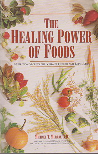 Imagen de archivo de The Healing Power of Foods a la venta por Wonder Book