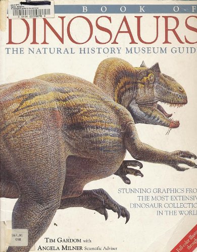 Imagen de archivo de The Book of Dinosaurs: The Natural History Museum Guide a la venta por WYEMART LIMITED