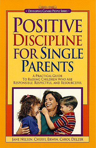 Beispielbild fr Positive Discipline for Single Parents zum Verkauf von Wonder Book