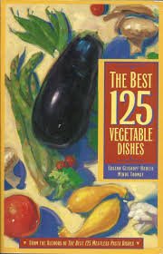 Imagen de archivo de The Best 125 Vegetable Dishes a la venta por Better World Books