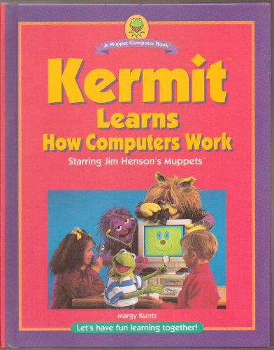 9781559583688: Kermit Learns How Computers Work