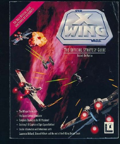 9781559583756: X-wing: The Official Strategy Guide (Secrets of the Games S.)