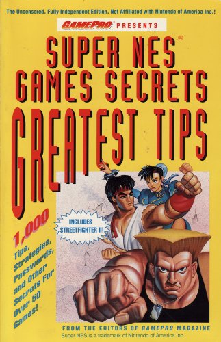 Beispielbild fr Super NES Games Secrets Greatest Tips (Secrets of the Games Series) zum Verkauf von SecondSale