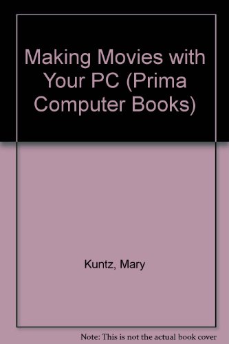 Stock image for Making Movies With Your PC (Prima Computer Books) for sale by HPB-Red