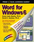 Word for Windows 6: The Visual Learning Guide (Prima Visual Learning Guides) (9781559583954) by Beatty, Grace Joely; Gardner, David C.